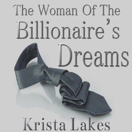 Cover of The Woman of the Billionaire's Dreams