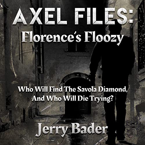 Cover of The Axel Files: Florence's Floozy