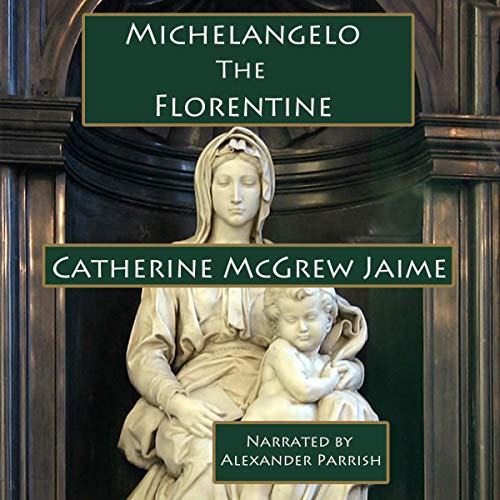 Cover of Michelangelo the Florentine