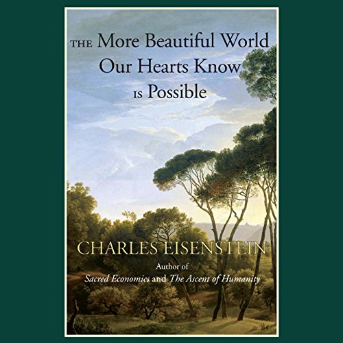 Cover of The More Beautiful World Our Hearts Know Is Possible