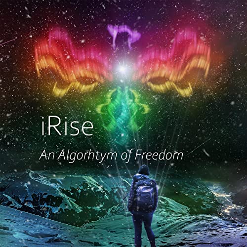 Cover of iRise: An Algorhythm of Freedom