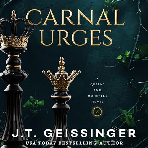Cover of Carnal Urges: Queens and Monsters Book 2