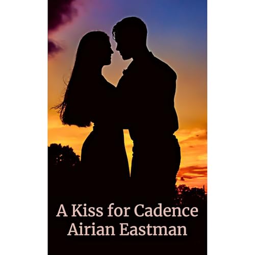Cover of A Kiss for Cadence