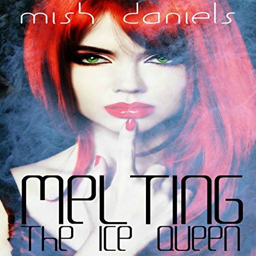 Cover of Melting the Ice Queen