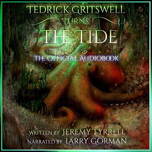 Cover of Tedrick Gritswell Turns the Tide