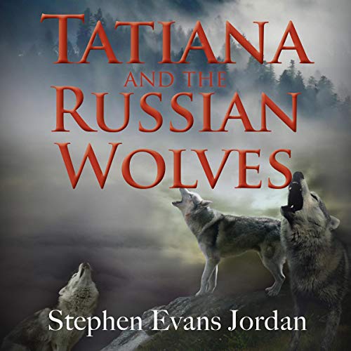 Cover of Tatiana and the Russian Wolves