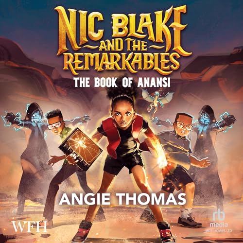 Cover of Nic Blake and the Remarkables: The Book of Anansi