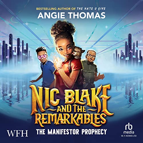 Cover of Nic Blake and the Remarkables: The Manifestor Prophecy