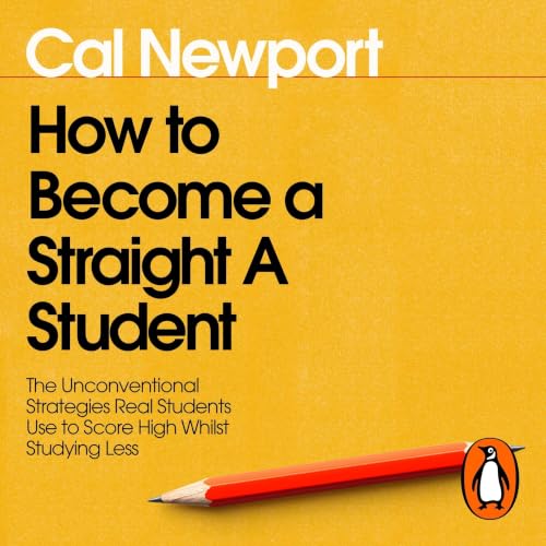 Cover of How to Become a Straight-A Student