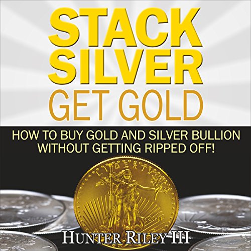 Cover of Stack Silver Get Gold
