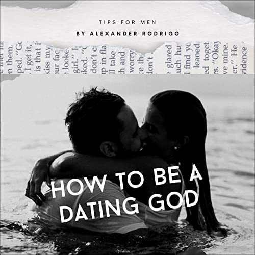 Cover of How to Be a Dating God