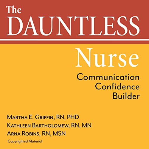 Cover of The Dauntless Nurse: Communication Confidence Builder