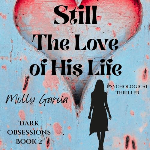 Cover of Still the Love of His Life
