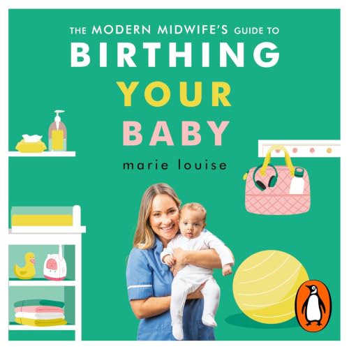 Cover of The Modern Midwife's Guide to Birthing Your Baby