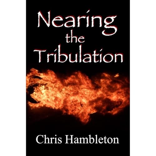 Cover of Nearing the Tribulation
