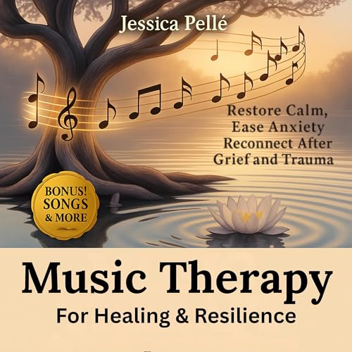 Cover of Music Therapy for Healing and Resilience