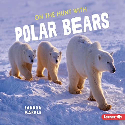 Cover of On the Hunt with Polar Bears