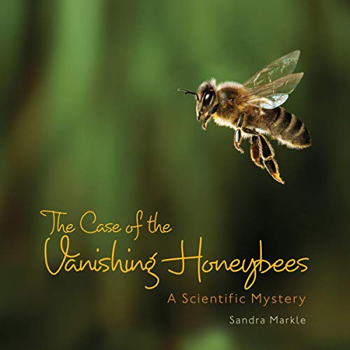 Cover of The Case of the Vanishing Honeybees