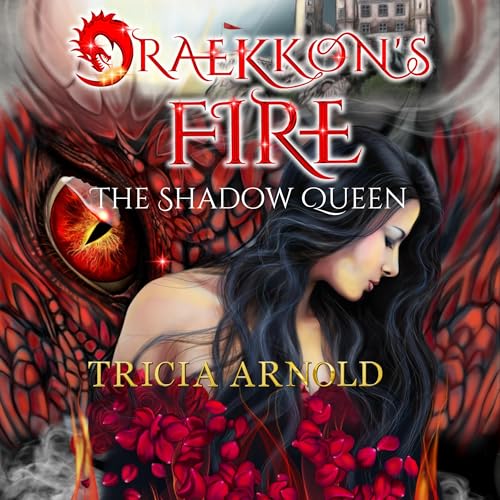 Cover of Draekkon's Fire: The Shadow Queen