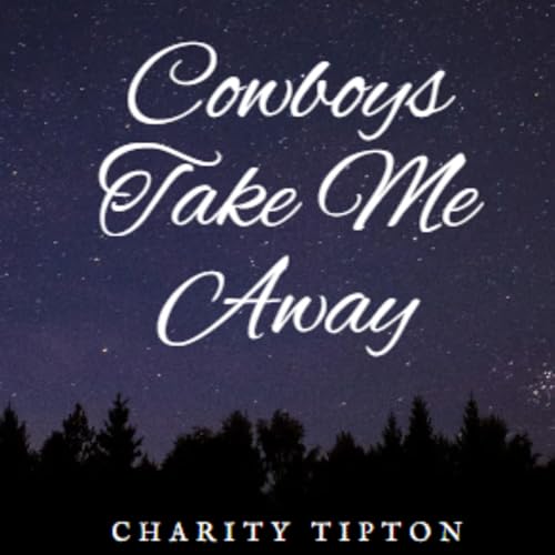 Cover of Cowboys Take Me Away