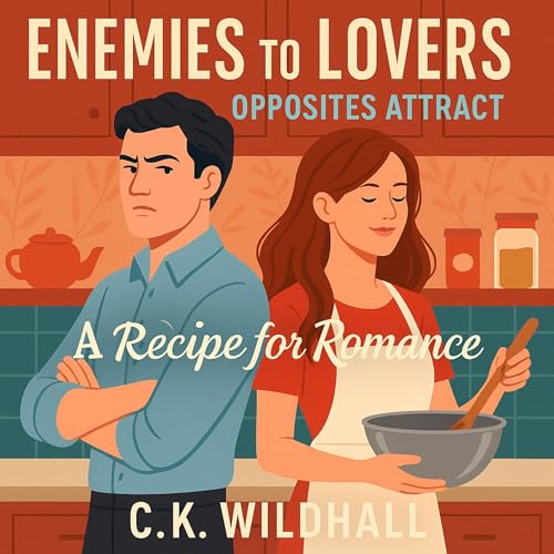 Cover of Enemies to Lovers Opposites Attract