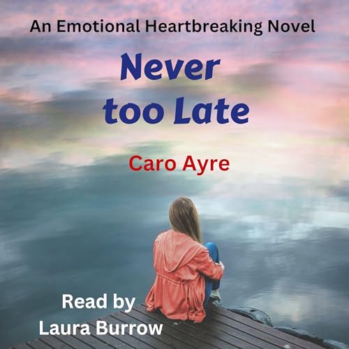 Cover of Never Too Late