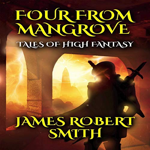Cover of Four from Mangrove: Tales of Swords and Sorcery
