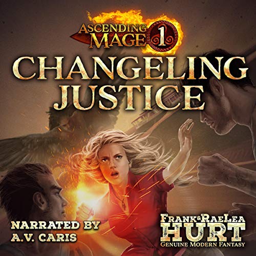 Cover of Changeling Justice: A Modern Fantasy Thriller