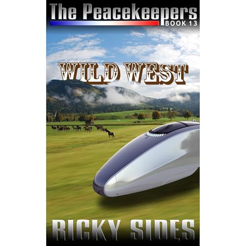 Cover of The Peacekeepers Book 13 Wild West