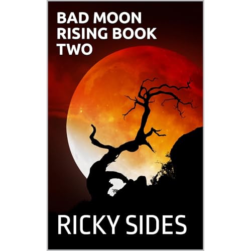 Cover of Bad Moon Rising Book Two