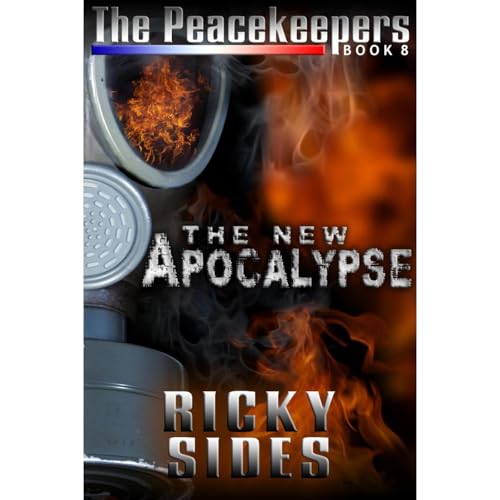 Cover of The Peacekeepers. The New Apocalypse. Book 8.