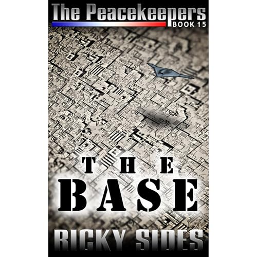 Cover of The Peacekeepers, Book 15 The Base