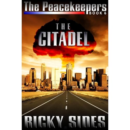 Cover of The Peacekeepers. The Citadel. Book 6.