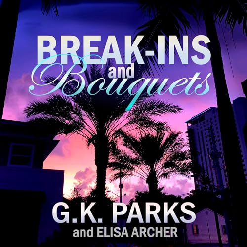 Cover of Break-Ins and Bouquets