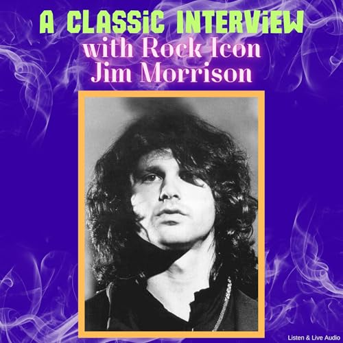 Cover of A Classic Interview with Rock Icon Jim Morrison