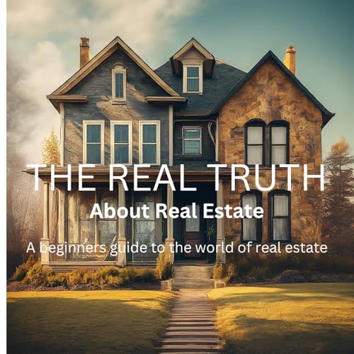 Cover of The Real Truth About Real Estate