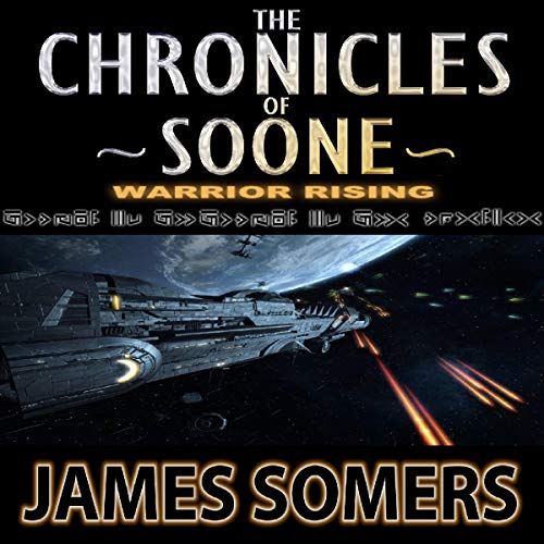 Cover of The Chronicles of Soone: Warrior Rising
