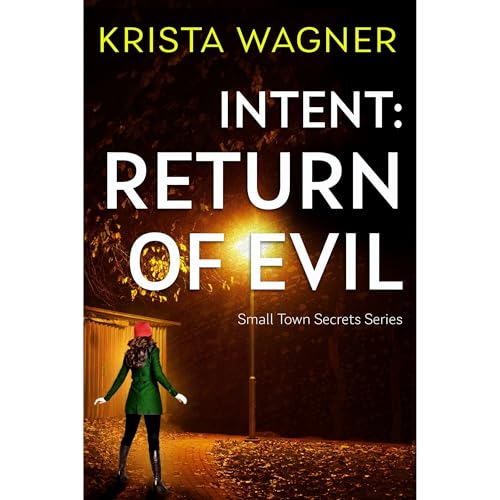 Cover of Intent: Return of Evil