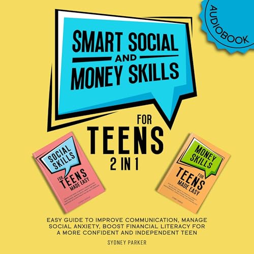 Cover of Smart Social and Money Skills for Teens