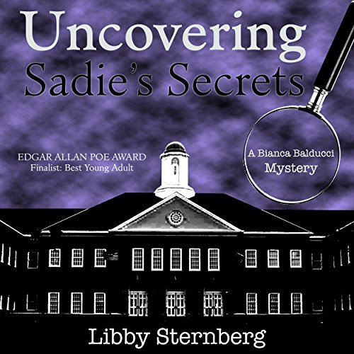 Cover of Uncovering Sadie's Secrets: A Bianca Balducci Mystery