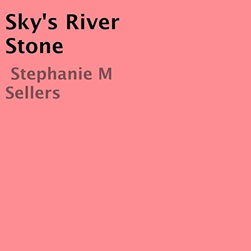Cover of Sky's River Stone