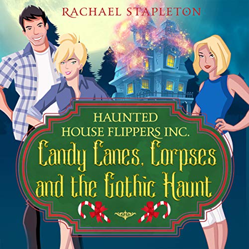 Cover of Candy Canes, Corpses and the Gothic Haunt