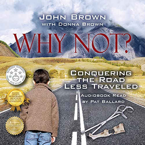 Cover of Why Not? Conquering the Road Less Traveled