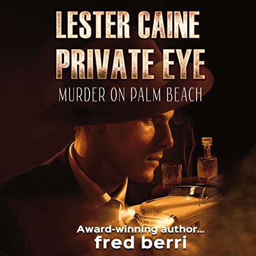 Cover of Lester Caine Private Eye: Murder on Palm Beach