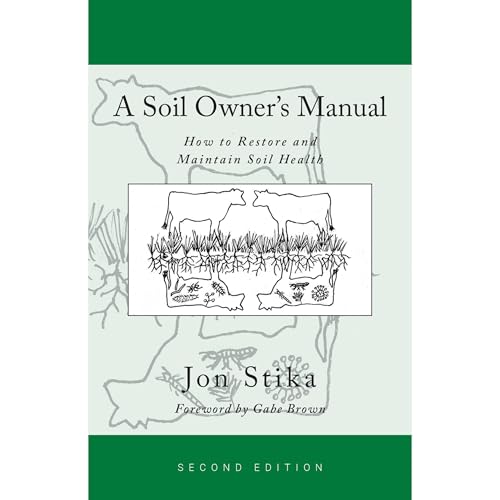 Cover of A Soil Owner's Manual
