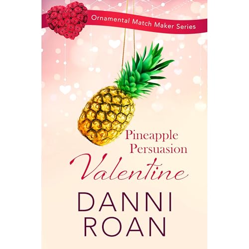 Cover of Pineapple Persuasion Valentine