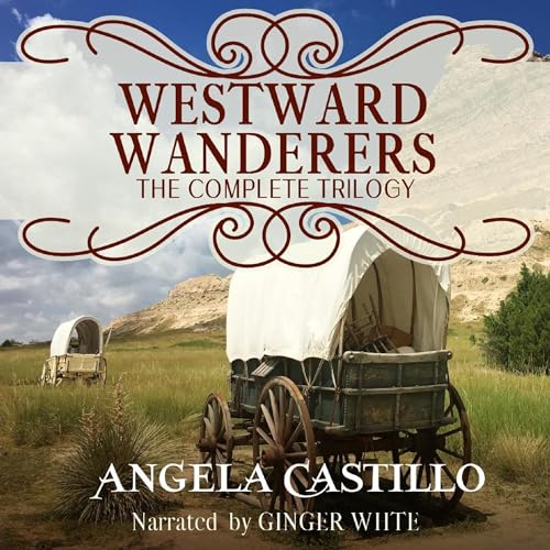 Cover of Westward Wanderers: The Complete Trilogy