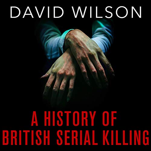 Cover of A History of British Serial Killing