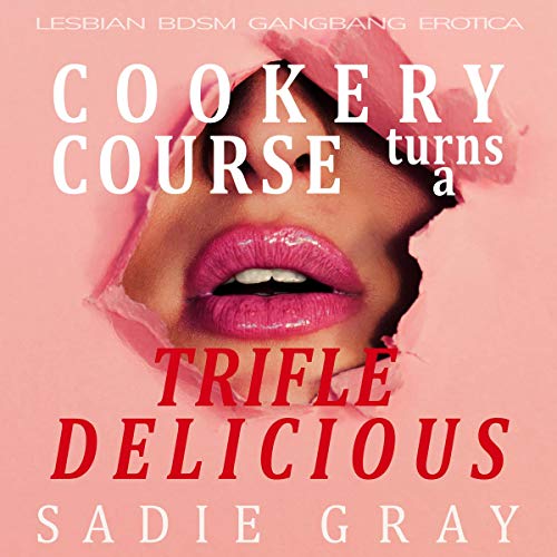 Cover of Cookery Course Turns a Trifle Delicious
