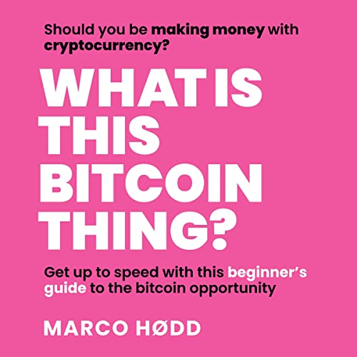 Cover of What Is This Bitcoin Thing?